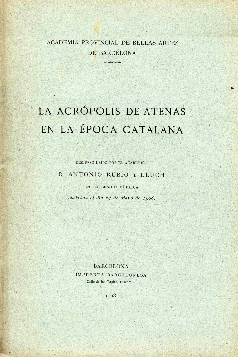 La Acrópolis de Atenas en la época catalana - Rubió y Lluch, Antonio
