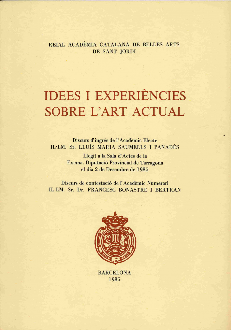 Idees i experiències sobre l'art actual - Saumells i Panadès, Lluís Maria