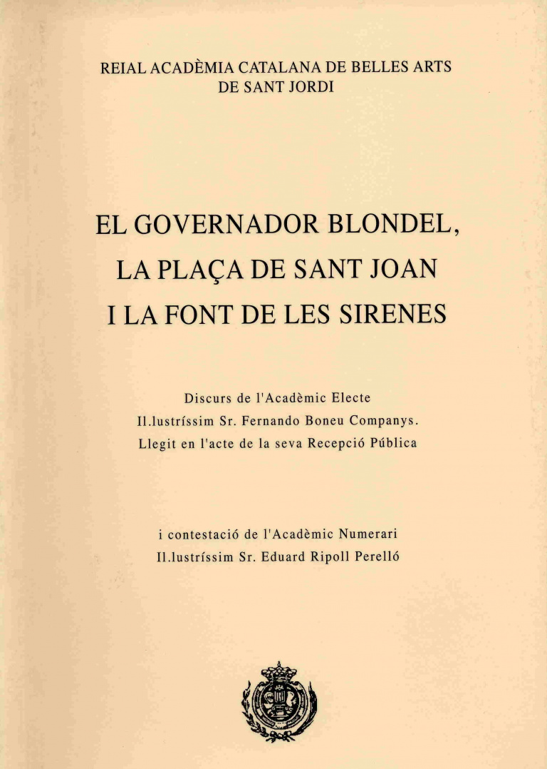 El gobernador Blondel, la plaça de Sant Joan i la Font de les Sirenes - Boneu Companys, Fernando