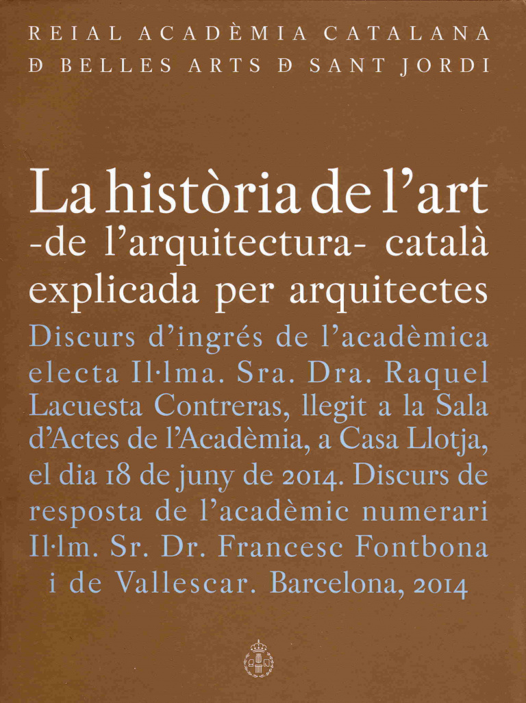 La història de l'art -de l'arquitectura- català explicada per arquitectes - Lacuesta Contreras, Raquel